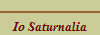 Io Saturnalia