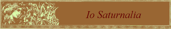 Io Saturnalia           